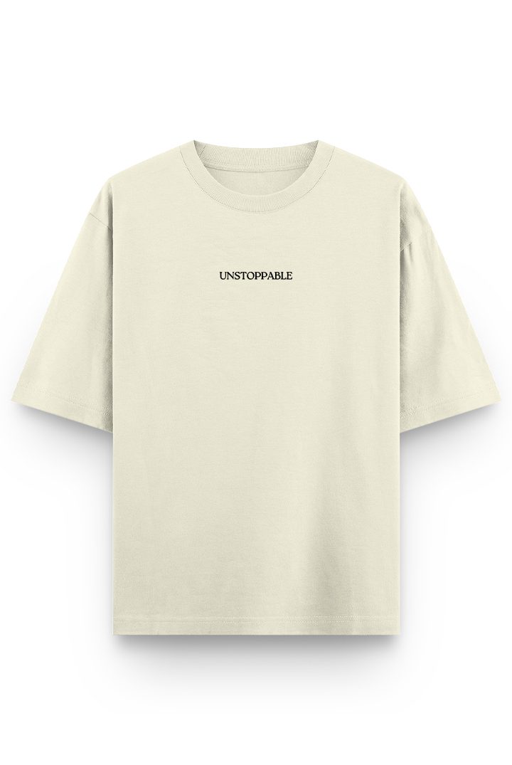 Unstoppable in front side of an off white oversized tshirt